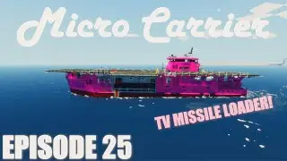 Stormworks Build Series: Micro Carrier Episode 25