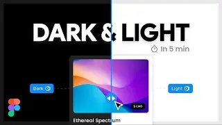 Dark And Light Modes Using Color Variables | Figma Tutorial [CONFIG 2023]