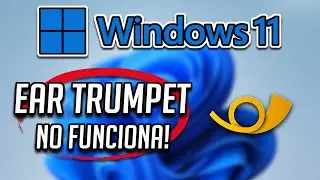 EarTrumpet No Funciona No Se Abre No Inicia en Windows 11 / 10 - Solucion