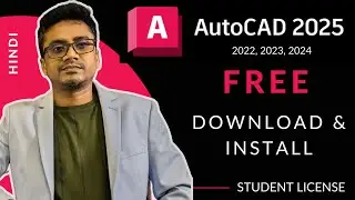 [FREE] AUTOCAD 2025 DOWNLOAD AND INSTALL || STUDENT LICENSE (Hindi) (2025)