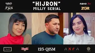 Hijron (o'zbek serial) 125 - qism | Ҳижрон (ўзбек сериал) 125 - қисм