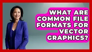 What Are Common File Formats for Vector Graphics? | Graphic Design Nerd