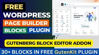 Free WordPress Page Builder Blocks | Gutenberg Block Editor Addon | GutenKit Plugin Tutorial