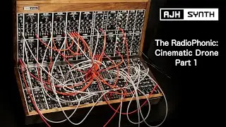 The RadioPhonic - Drone Part 1: 'Cinematic' (4-Analogue Voices, Self-Patched, Melodic)