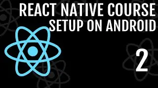 Setup React Native on MacOS (Android Version) | React Native Course #2