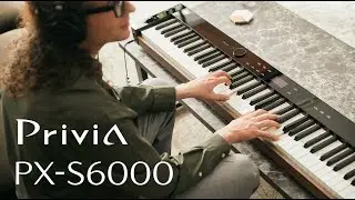 Introducing the Privia PX-S6000 from Casio