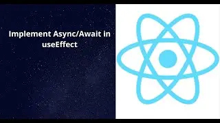 Implement Async/Await in React Hooks (useEffect + axios)