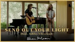 Send Out Your Light (Canyon Sessions) | Sandra McCracken ft. Ashley Cleveland