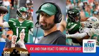 Joe and Evan React To Jets Brutal Loss To Dolphins