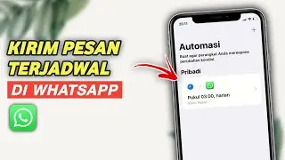 Cara Mengirim Pesan WhatsApp Secara Otomatis Di iPhone | IOS 15