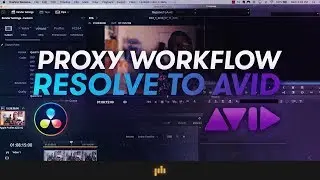 Creating Proxies in DaVinci Resolve and Importing Into Avid Media Composer | PremiumBeat.com