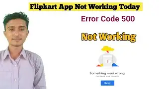 How do I fix a “something went wrong 500” issue in Flipkart? Error Code 500 | Flipkart Not Working