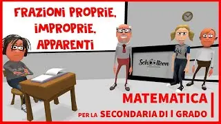 Frazioni proprie, improprie, apparenti - Algebra - Secondaria di Primo Grado