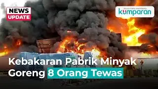 8 Orang Tewas dalam Kebakaran Pabrik Minyak Goreng di Bekasi