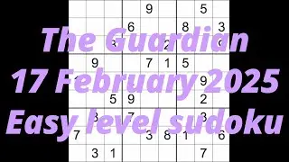 Sudoku solution – The Guardian 17 February 2025 Easy level