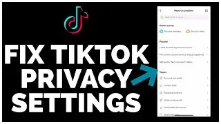 TikTok: How to Fix TikTok Privacy Settings | TikTok Privacy Settings Fix