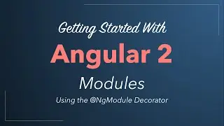 Angular 2 Modules (NgModule) - Quickstart Tutorial