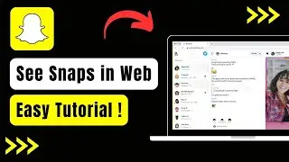 How to See Snaps in Snapchat Web !