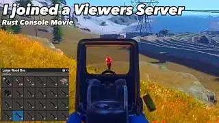 I Joined A Viewers Server - Rust Console