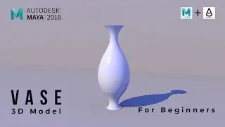 Autodesk Maya 2018 - Vase Modeling Tutorial for Beginners