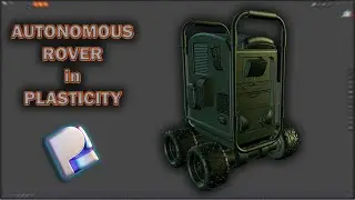 Autonomous Cyberpunk Rover - Plasticity Modelling Tutorial, Beginner Friendly