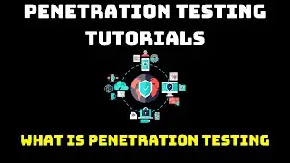 Penetration testing tutorial - What is penetration Testing ?