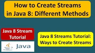 How to Create Streams in Java 8: Different Methods | Java 8 streams | Streams in Java 8