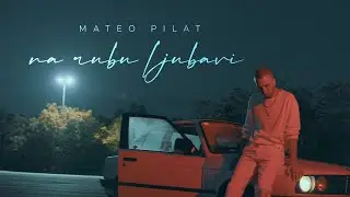 Mateo Pilat - Na rubu ljubavi