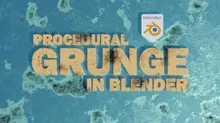 How to Make Procedural Grunge in Blender - Full Tutorial