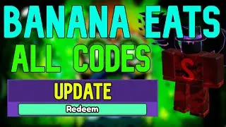 ALL Banana Eats CODES | Roblox Banana Eats Codes (July 2023)