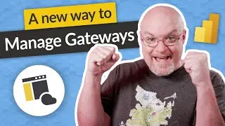 A new way to manage gateways in Power BI!!!