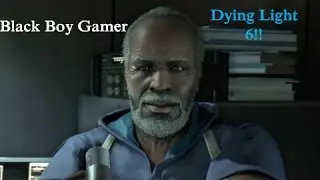 Dying Light Part 6- Traitor!!!  (1080p 60fps) True-HD Quality!!