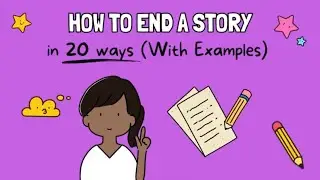 How to End a Story in 20 Epic Ways (With Examples) ✍️