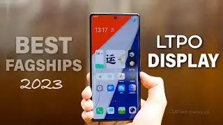 TOP 6 BEST Display Flagships 2023 (8Gen) | LTPO AMOLED Display Phones 2023 | LTPO2 display phone