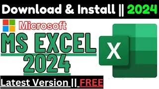 How to Download & Install Microsoft Excel 2024 on Windows 11 | Install Microsoft Excel 2024