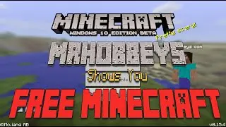 Get Minecraft Windows 10 Edition FREE!!!! Without owning Minecraft already!