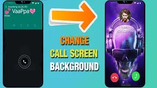 How To Change Caller Screen Background on Android | 👌 change call screen background