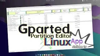 Linux App - Gparted Partition Editor