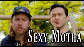 Sexy Motha ft. Joseph Gordon-Levitt