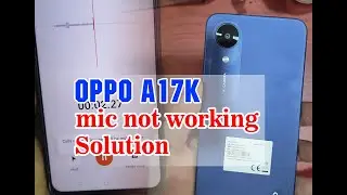 OPPO A17k MIC solution