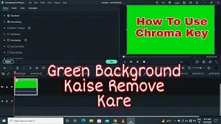 Green Screen Remove in Wondershare Filmora  || How to Use Chroma Key in Filmora