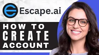 How to Make an Account on Escape AI | Escape AI For Beginners