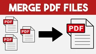 How to Combine PDF Files into One | Merge PDF Files into One