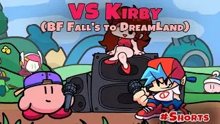 Friday Night Funkin - VS Kirby (Bf Falls to DreamLand) (FNF Mod) #Shorts#vsKirby#fnfmod#kirbyvsfnf