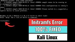 How to FIX initramfs Error on Kali Linux | BusyBox initramfs error [100% FIXED]