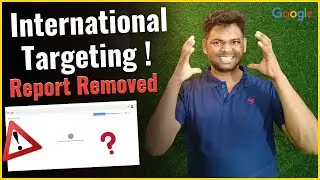 Why The International Targeting Report Was Removed From Google Search Console || hreflang tags