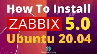 How To Install Zabbix 5.0 On Ubuntu 20.04