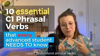 10 C1 Phrasal Verbs you MUST Know