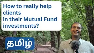 How can we effectively assist clients with their mutual fund investments? | Tamil