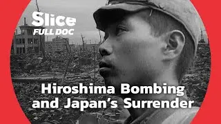 The Repercussion of the Atomic Bombing in Hiroshima | FULL DOCUMENTARY